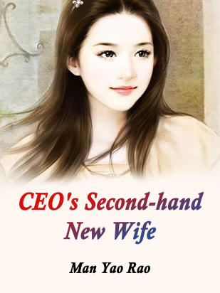CEO's Second-hand New Wife